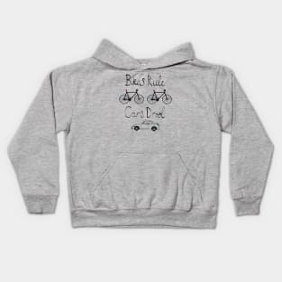 Bikes Rule Cars Drool Kids Hoodie